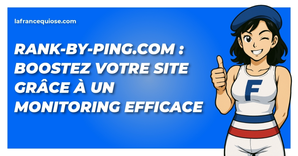 rank by ping com boostez votre site grace a un monitoring efficace la france qui ose
