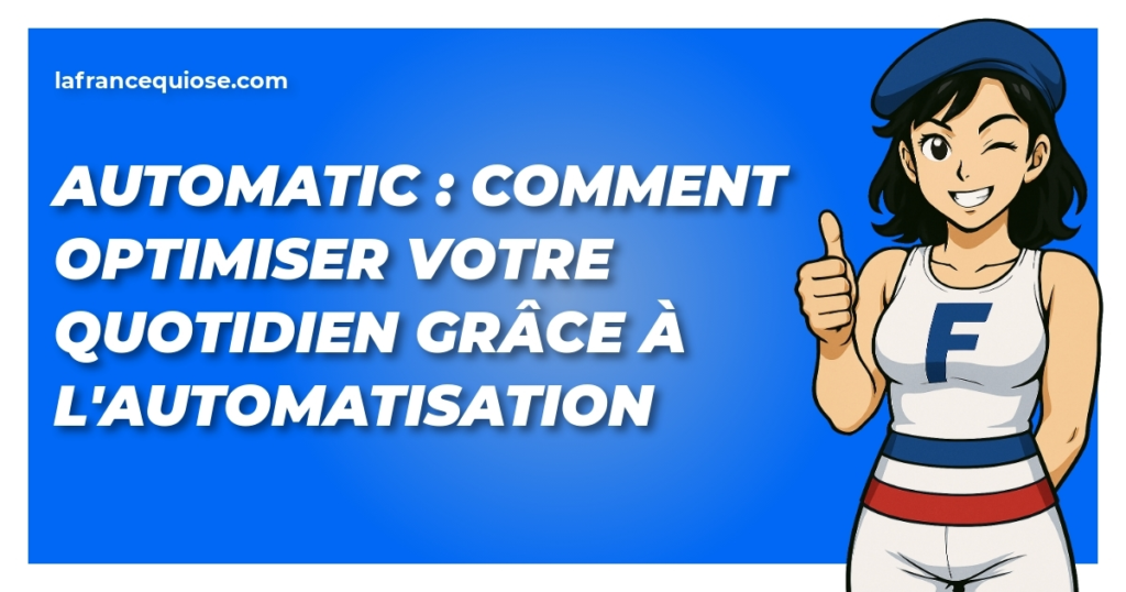 automatic comment optimiser votre quotidien grace a lautomatisation la france qui ose