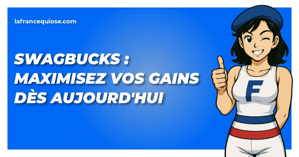 swagbucks maximisez vos gains des aujourdhui la france qui ose