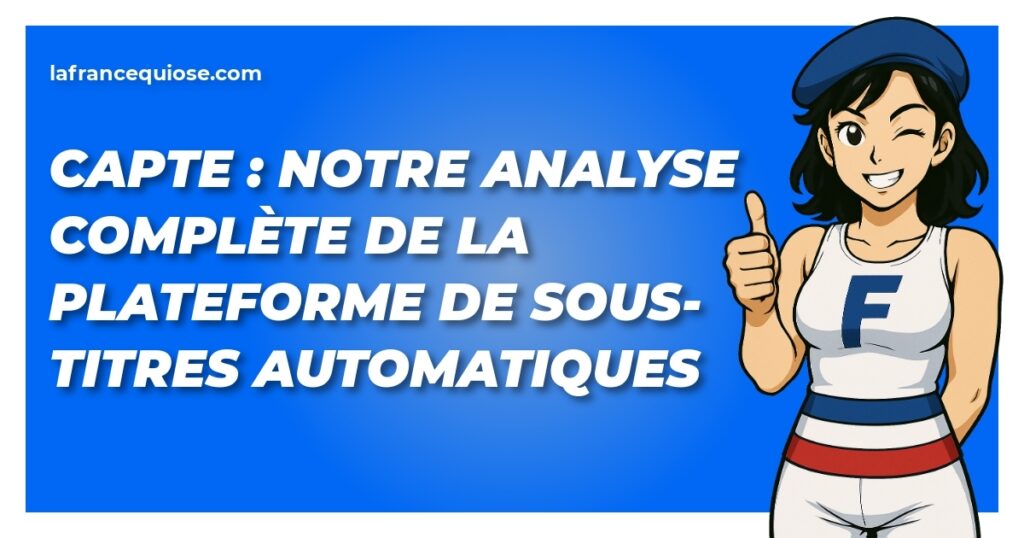 capte notre analyse complete de la plateforme de sous titres automatiques la france qui ose